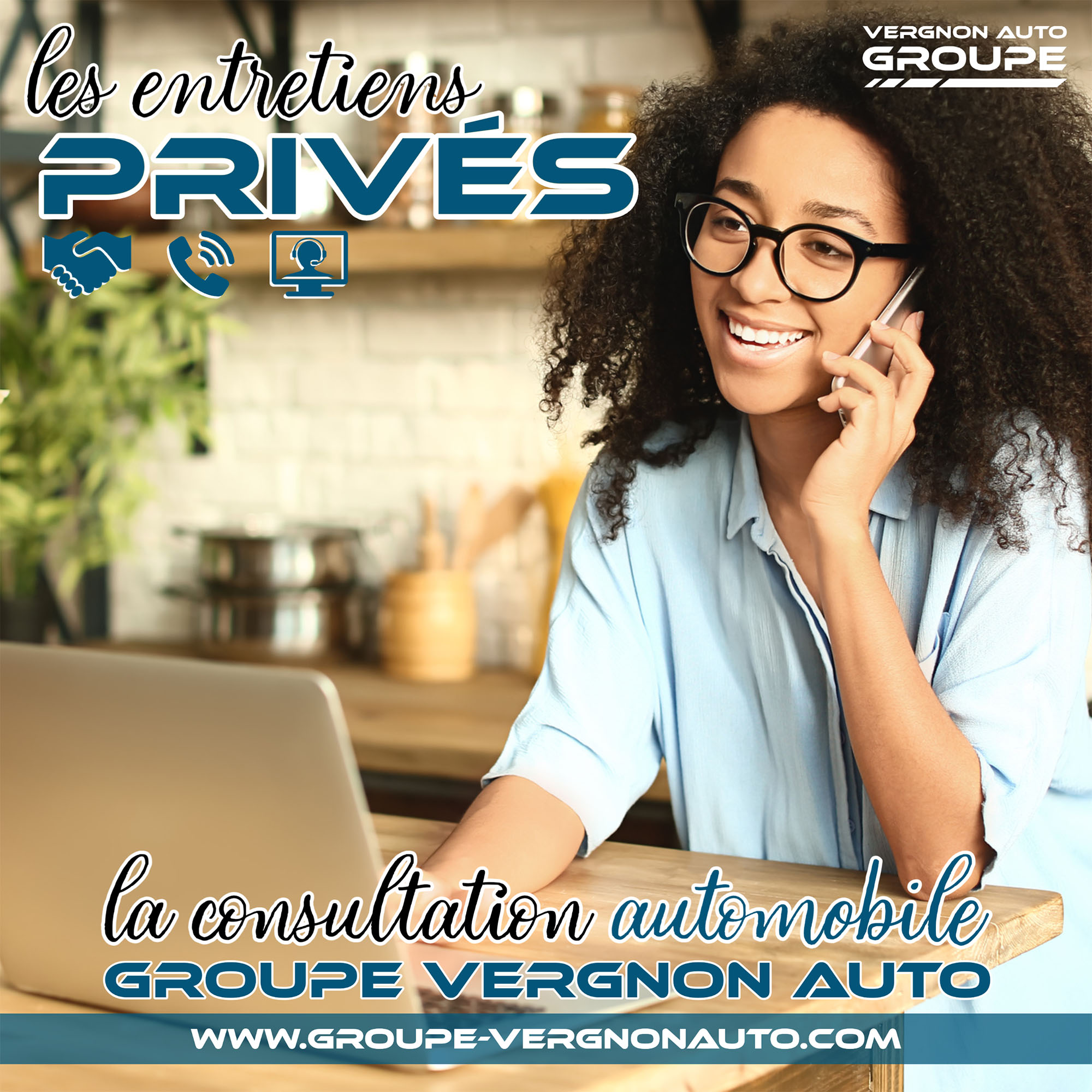 Les entretiens privés, la consultation automobile Groupe Vergnon Auto !